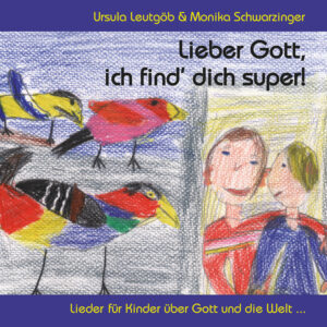 Lieber Gott, ich find‘ dich super! – CD